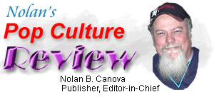 Nolan's Pop Culture Review