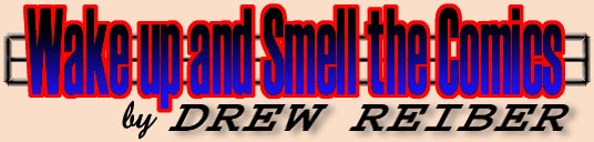 Wake Up and Smell the Comics