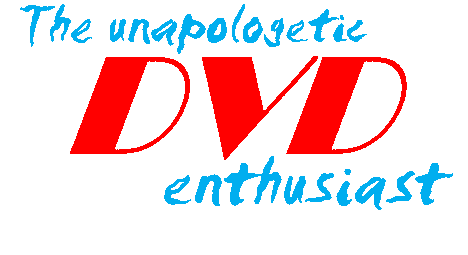 The Unapologetic DVD Enthusiast by Drew Reiber