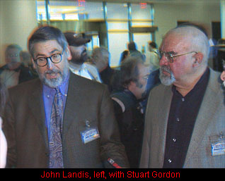 John Landis and Stuart Gordon